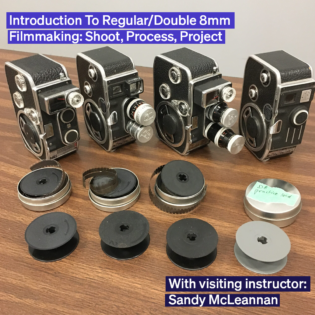 Introduction to Regular/Double 8mm Filmmaking: Shoot, Process, Project
