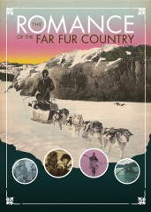 The Romance of the Far Fur Country